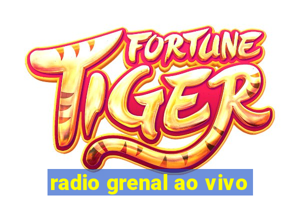 radio grenal ao vivo